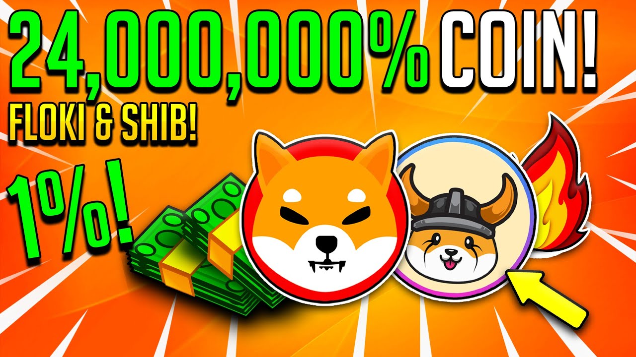 SHIBA INU HOLDERS 1 COIN TO 100 MILLION!!!? FLOKI INU (FLOKI), SHIB