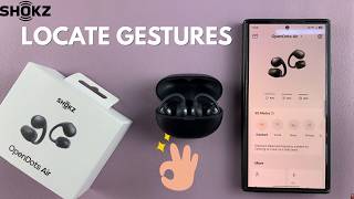 How To Find Gestures Of Shokz Opendots Air