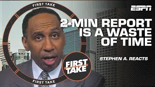 'I THINK IT'S A WASTE OF TIME'  Stephen A.'s not a fan of the NBA's 2minute report | First Take