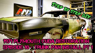 1971 Plymouth Cuda Restoration - Episode 10 - Trunk Pan Install Pt. 1