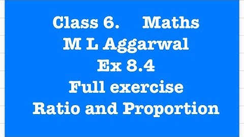Ex 8.4, Class 6, Maths, M L Aggarwal, ICSE