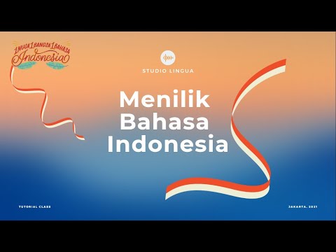 Menilik Bahasa Indonesia