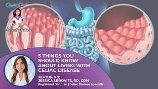 5 Things You Should Know About Living With Celiac Disease