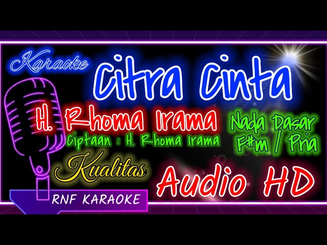 CITRA CINTA - RHOMA IRAMA (NADA PRIA) KARAOKE NO VOCAL | RNF KARAOKE class=