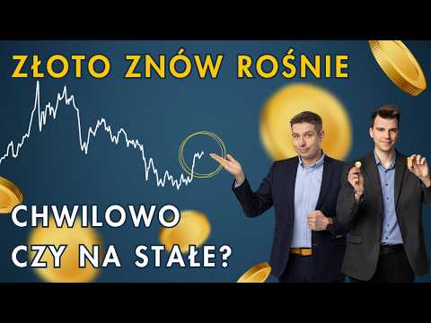 Złoto na stałe wraca do wzrostów? Już 4400 dolarów za uncję - Kurs na złoto #71