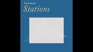 Field Works - Station 5 Review - Nathan Fake Remix