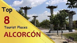 "ALCORCÓN" Top 8 Tourist Places | Alcorcón Tourism | SPAIN