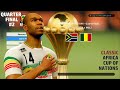 Classic Africa Cup of Nations 1 | South Africa vs Mali | Quarter Final 2