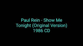 Paul Rein - Show Me Tonight (Original Version) 1986 CD_italo disco
