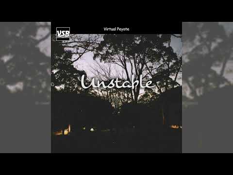 Virtual Peyote - Unstable