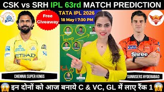 CSK vs SRH Today Match Prediction | Chennai Super Kings vs Sunrisers Hyderabad | IPL 2026 Match 63 screenshot 1