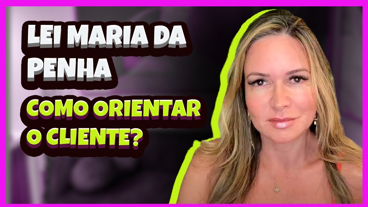 Medidas Protetivas na Lei Maria da Penha - Como  orientar o cliente -Consequências do descumprimento