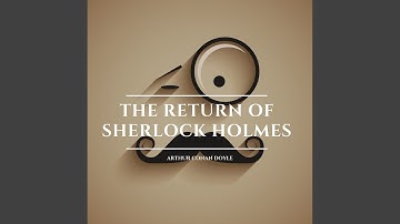 Chapter 210 - The Return of Sherlock Holmes