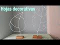 Decora tu hogar / hojas decorativas para el hogar