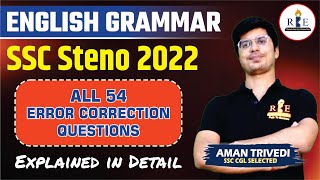 SSC Stenographer 2022 All 54 Sentence Improvement (Errors) Questions with detailed explanation