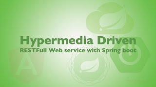 Building a Hypermedia Driven RESTful Web Service with Spring boot