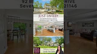 Just Listed 92 Berrywood Drive, Severna Park, Md 21146