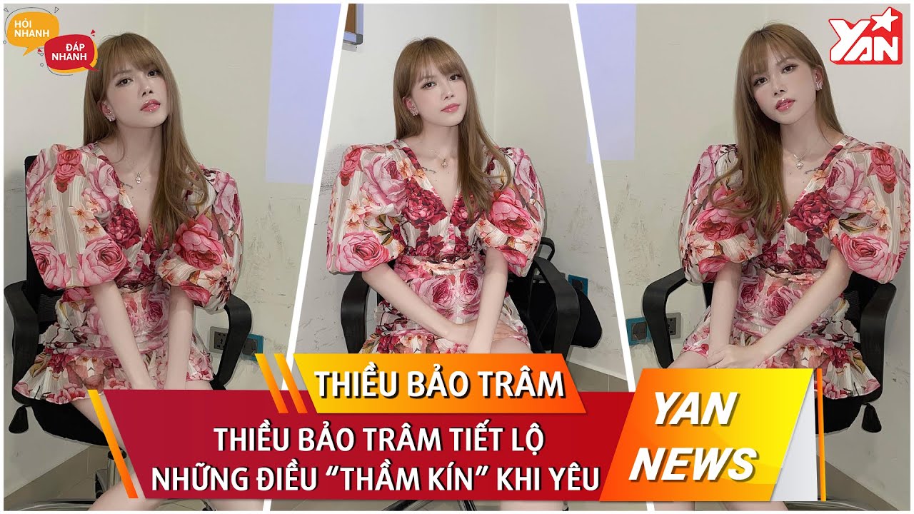 Thiều Bảo Trâm tiết lộ những điều “thầm kín” khi yêu | Hỏi Nhanh Đáp Nhanh | Bản Tin Showbiz Việt