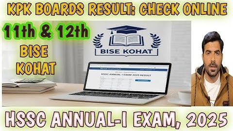 KPK board result: HSSC Annual-I Result 2025 | How to Check & Download Online | BISE KOHAT