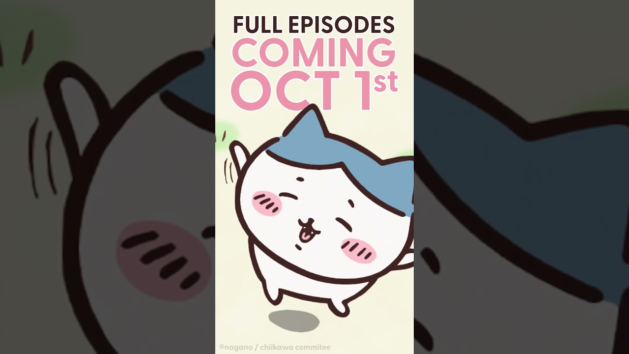 海外向け公式YouTubeチャンネルの告知動画のサムネイル。手を振るハチワレの上に「FULL EPISODES COMING OCT 1st」の文字