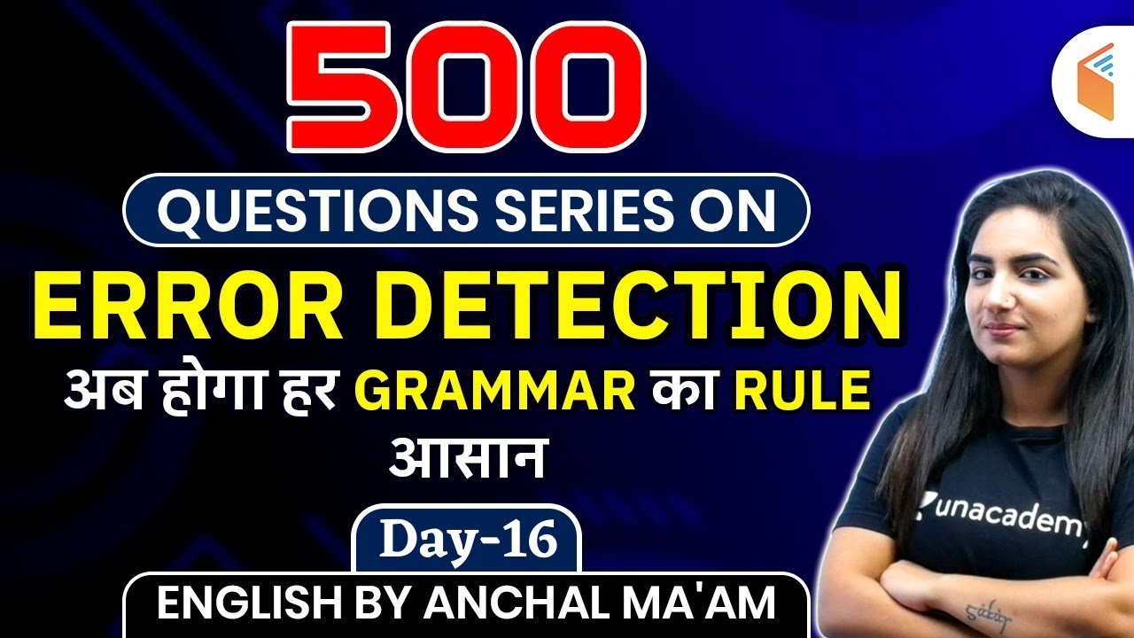 9:00 PM - All Competitive Exams | English by Anchal Sharma | Error Detection 500 Question Series #16