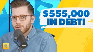 I Can't Even Make The Minimum Payments! ($555,000 In Debt)