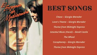 EL EXPRESO DE MEDIANOCHE | Full Soundtrack | EL EXPRESO DE MEDIANOCHE  Best Songs | OST