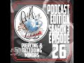 Audio Version - Piercing & Tattooing Minors - Q&A in the Kitchen Podcast S03 EP26