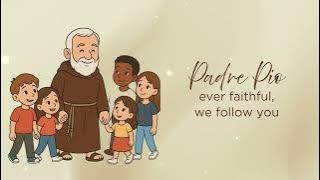 We Are Your Children - A devotional song of the Spiritual Children of Saint Padre Pio