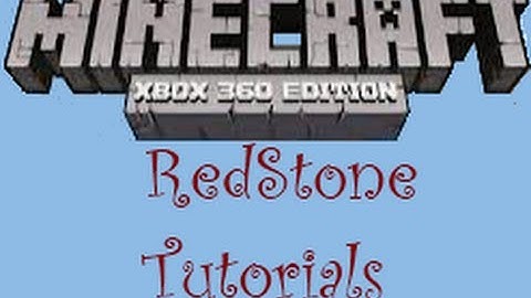 Minecraft Xbox 360: Redstone Tutorials Episode 1