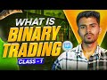 WHAT IS BINARY TRADING | TRADING ROADMAP 2026 | TANISHQ VAIRAGI #tradingcourse  #binarytrading