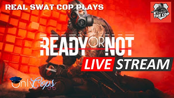 Real SWAT Commander Plays Ready or Not with OnlyCOPS