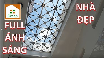 NHÀ ĐẸP Green Chia Sẻ Cách Lấy Ánh Sáng Vào Căn Nhà Phố 5 m x 20 m