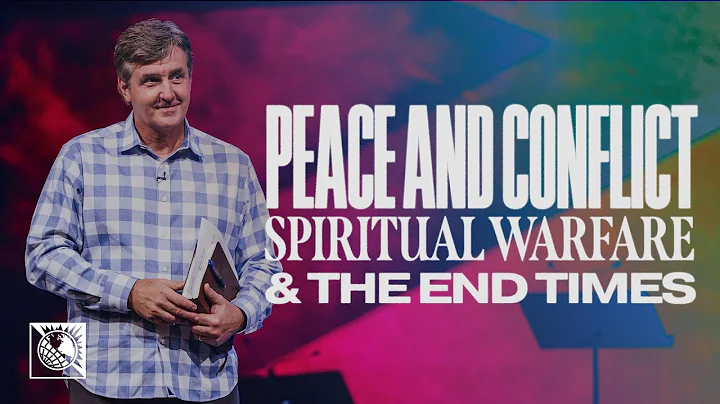 Spiritual Warfare & The End Times [Peace And Conflict] | Pastor Allen Jackson