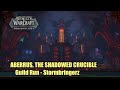 World of Warcraft Raid Night Stormbringerz Aberus, The Shadowed Crucible