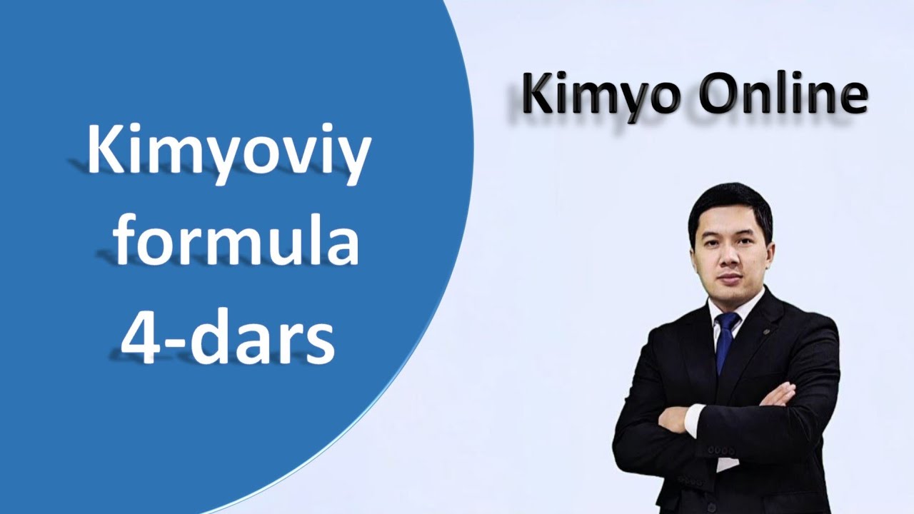 Kimyoviy formula 4-dars 