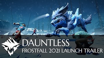 Dauntless | Frostfall 2021 Trailer