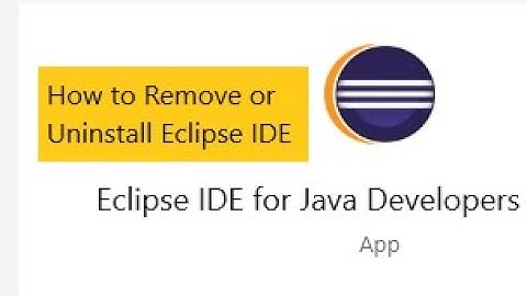 How to Remove or Uninstall Eclipse IDE