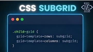 4 MINUTES to Master CSS Subgrid Alignment
