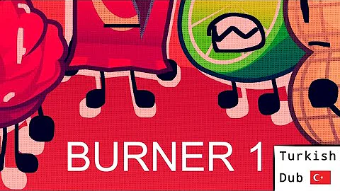 Türkçe Dublaj | BURNER: Introductions Are Not My Forte [READ DESC]