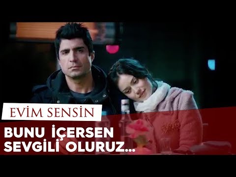 Bunu İçersen Sevgilim Olursun / Evim Sensin