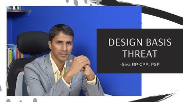 What is DBT(Design Basis Threat)? | Siva RP CPP PSP | Security & Risk Management Professional