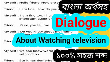 Dialogue "about the merits and demerits of watching television", watching television dialogue,