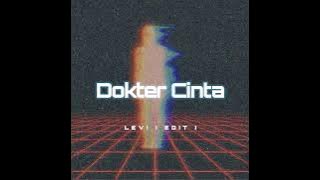 Dokter Cinta - Levi (edit) indobounce