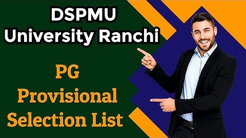 DSPMU PG Provisional Selection List 2023 Latest Update