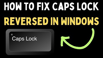 How to Fix Caps Lock Reversed in Windows 11