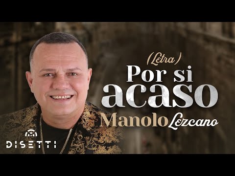 Manolo Lezcano – Por Si Acaso (Official Lyric Video) | Salsa Romántica