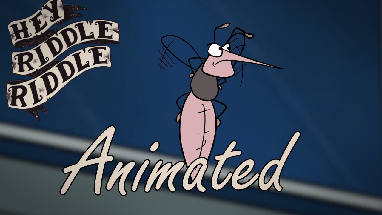 Hey Riddle Riddle Animated: Live Like a Mosquito