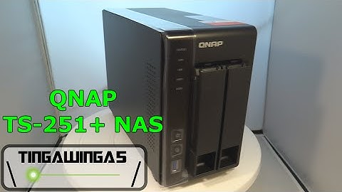 How To Set Up A NAS : QNAP TS-251 +