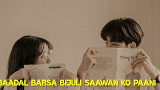 baadal barsa bijuli - sawan ko paani [tiktok viral lyric video song]-ananda karki-prashna shakya